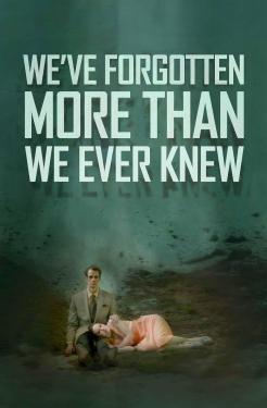 We've Forgotten More Than We Ever Knew (2017)